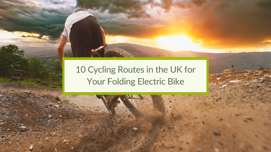 10 Cycling Routes in the UK for Your Folding Electric Bike