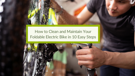 How to Clean and Maintain Your Foldable Electric Bike in 10 Easy Steps